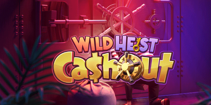 Strategi Bijak Agar Maxwin di Slot Wild Heist Cashout