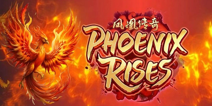 Phoenix Rises: Slot Legendaris Dengan Potensi Kemenangan Besar
